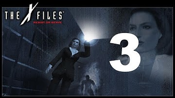 The X-Files: Resist or Serve (Scully) Part 3