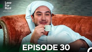 Love For Rent In Urdu Dubbed Episode 30 Urdu Dubbed Full Hd