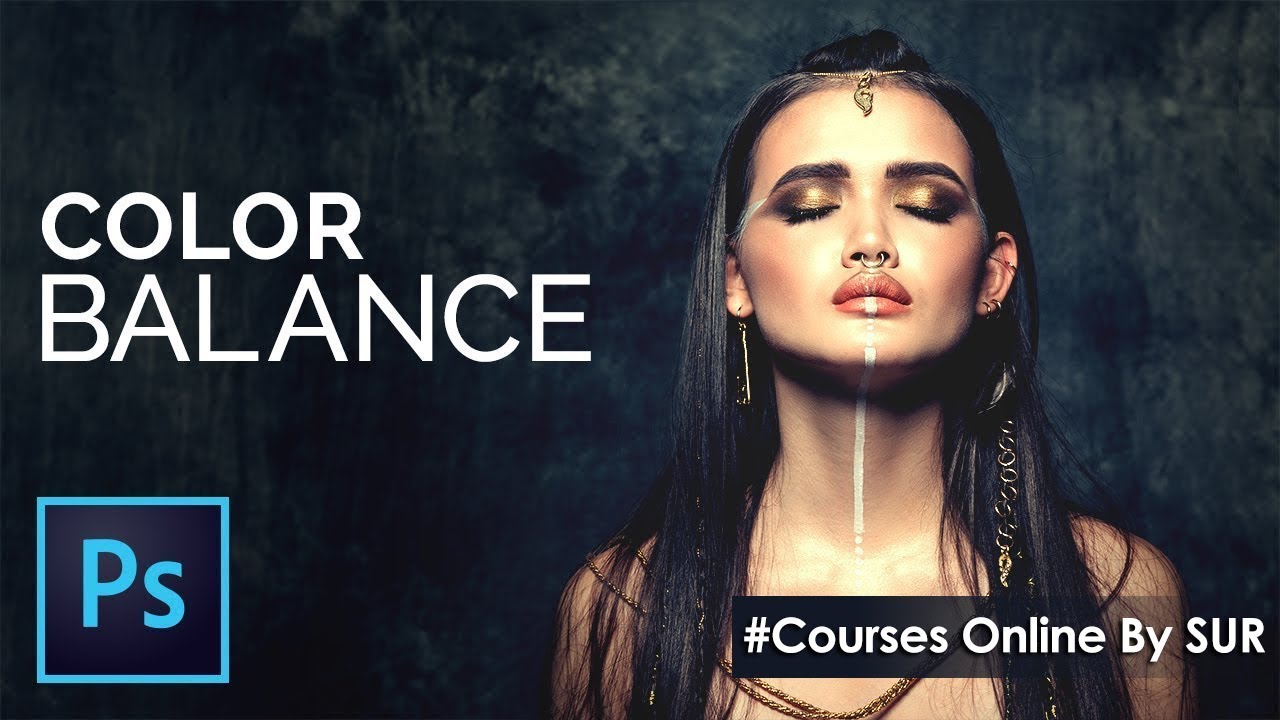 How to Use Color Balance Adobe Courses Online by S.U.R