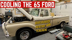 COOLING OFF My 65 Ford F100 And Installing A NEW FUEL TANK