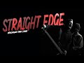 Straight Edge: Walking The Line
