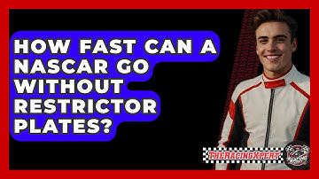 How Fast Can A NASCAR Go Without Restrictor Plates? - The Racing Xpert