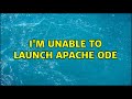 I'm unable to launch apache ODE