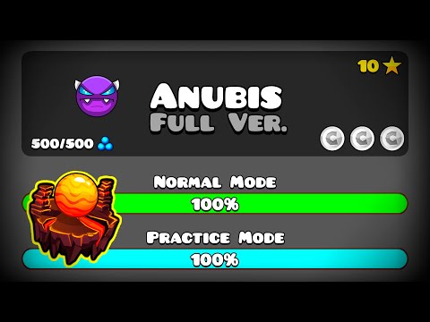 Видео: ANUBIS FULL VERSION! BY: FLAMEGAMERV6 (Full HD) || Geometry Dash 2.204