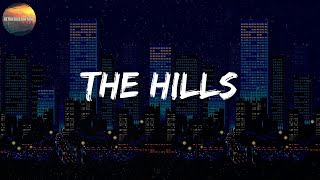 The Weeknd - The Hills (Lyrics)