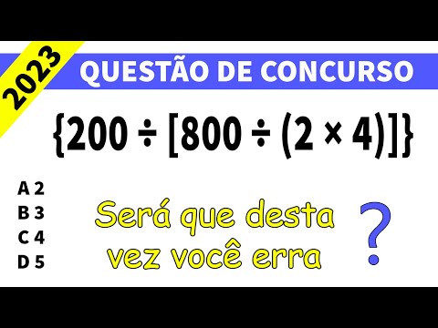 Questão de expressão numérica 4 - {200 ÷ [800 ÷ (2 × 4)]}