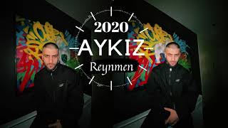 Reynmen - Aykız (Yeni) 2020