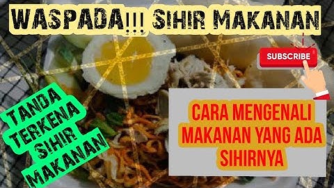 Cara Mengetahui Makanan Yang Ada Sihirnya | Baca Doa Ini Niscaya Sihir Makanan Musnah