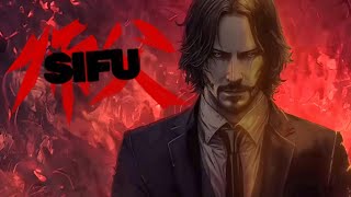 SIFU - Cinematic John Wick 4 Brutal Combat \& Epic High action Club Gameplay Vol.3 [Cinematic Style]