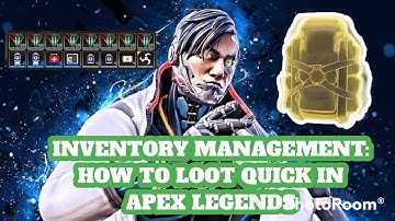 How to Properly Loot and Manage your inventory in Apex Legends