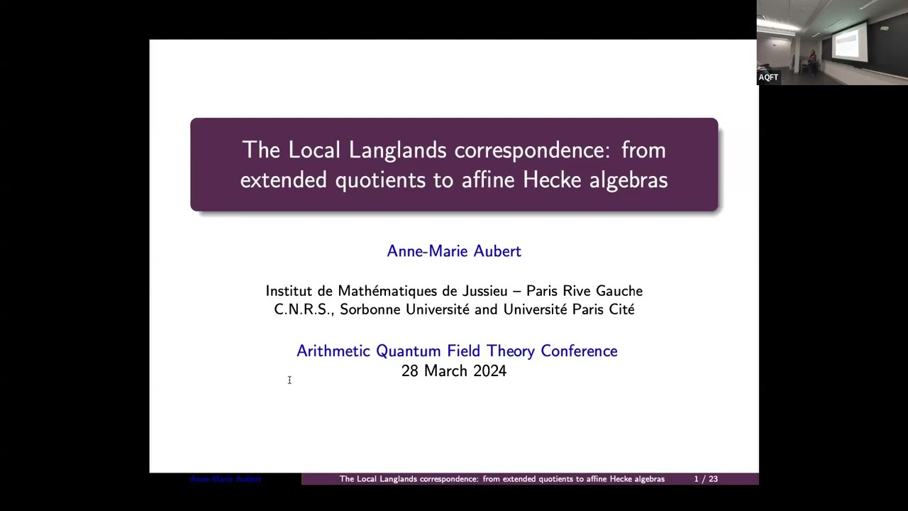 Anne Marie Aubert | Local Langlands correspondence:from extended quotients to affine Hecke algebras