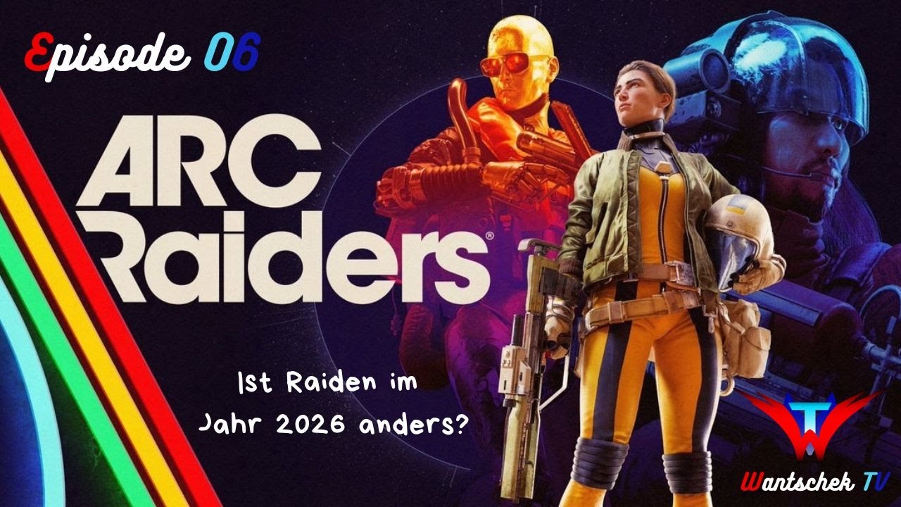 ARC Raiders - Episode 06 - Ist Raiden im Jahr 2026 anders?