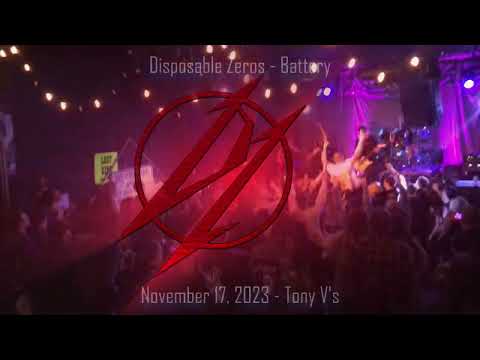 Disposable Zeros - Battery - Live at Tony V's Garage 11/17/2023