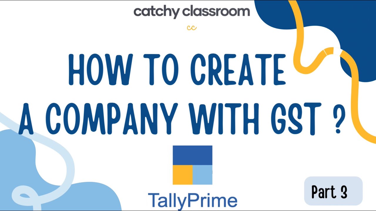 #3 How to Create a Company with GST in Tally Prime - YouTube
