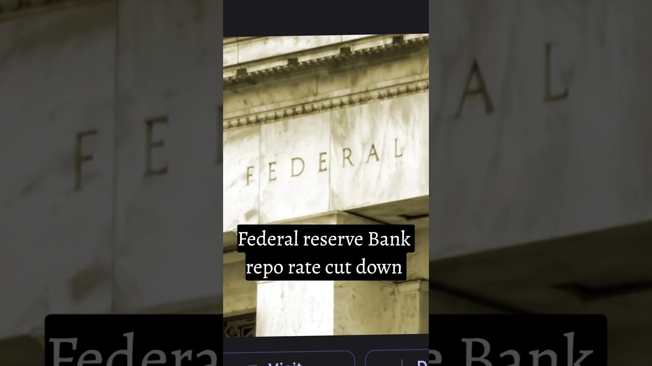 Federal reserve Bank cut rapo rate 