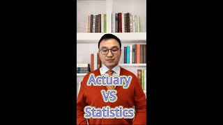 Actuary VS Statistics