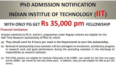 With Only PG Get Rs 35,000 pm Fellowship in IIT | PhD Admission Notification | Good News to PG/NET