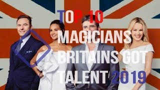 TOP 10 MAGICIANS PERFORMANCES BRITAINS GOT TALENT 2019 😍🔥