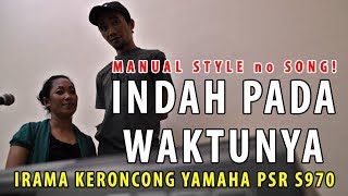 Indah Pada Waktunya cover Irama Keroncong chords