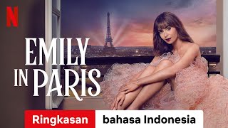 Emily in Paris (Season 2 Ringkasan) | Trailer bahasa Indonesia | Netflix