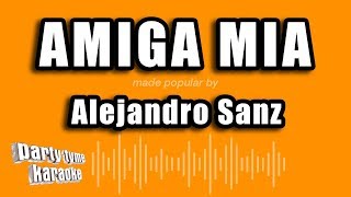 Alejandro Sanz - Amiga Mia (Versión Karaoke) chords