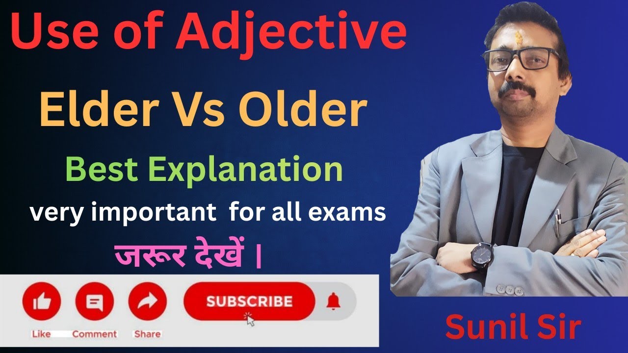English Grammar//Elder Vs Older//For all learners// by Sunil Sir 
