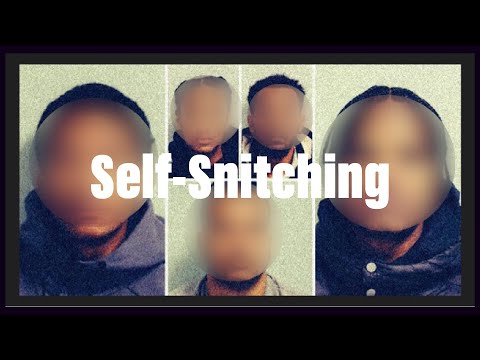 Self - Snitching: Documentary 