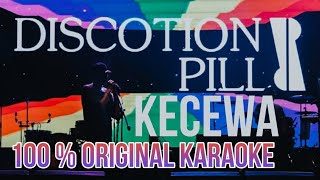 KARAOKE DISCOTION PILL - KECEWA | Original Karaoke | Best Song #DiscotionPill #Kecewa #IndieBali