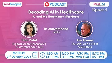 Decoding AI in Healthcare | AI and the Healthcare Workforce (Episode 04 )