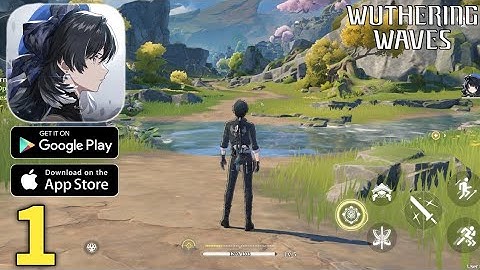 Wuthering Waves Gameplay Walkthrough Part 1  on Mobile  with No Commentary.