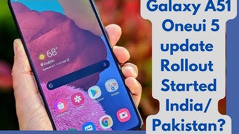 FINALLY !   Galaxy A51 GETTING ONEUI 5 Based On Android 13 | SAMSUNGLOVERS