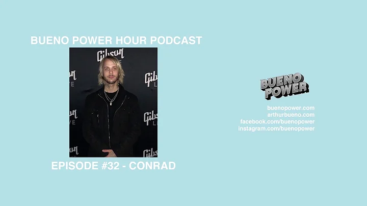 BUENO POWER HOUR PODCAST EPISODE #32 - CONRAD