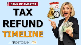 When Does Bank of America Deposit IRS Tax Refund? Timeline & Direct Deposit Guide