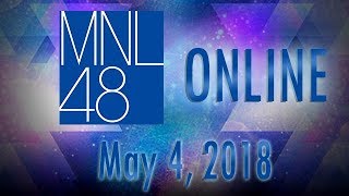 MNL48 Online Update - May 4, 2018
MNL48 is the newest sister group of Japans top idol group, AKB48. Produced by HalloHallo Entertainment, in partnership with ABS-CBN.
Visit our official website:
https://mnl48.hallohallo.com/
Be updated! Follow us on our social media accounts:
Facebook: https://www.facebook.com/mnl48official/
Twitter: http://twitter.com/mnl48official
Instagram: https://www.instagram.com/mnl48official/ MNL48 Online Update - May 4, 2018