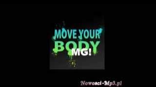 Ray Core   Move Your Body MG! 2013 Remix 2015