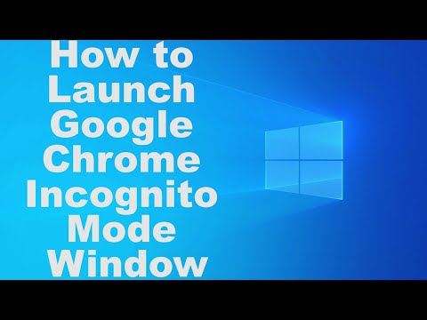How to Launch Google Chrome Incognito Mode Window