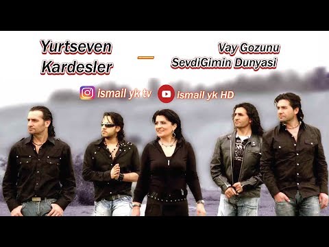 Yurtseven Kardesler - Vay Gozunu Sevdigimin Dunyasi - HD