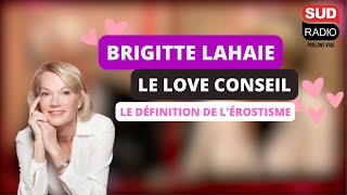 Le Love Conseil De Brigitte Lahaie - La Définition De Lérotisme