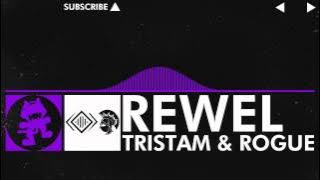 [Dubstep] - Tristam & Rogue - ReWel [Monstercat FREE EP Release]