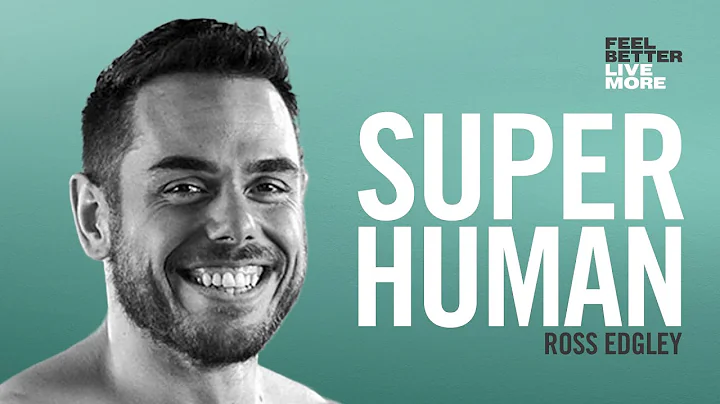 Why You Are Stronger Than You Think with Ross Edgley