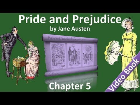 Chapter 05 - Pride and Prejudice by Jane Austen