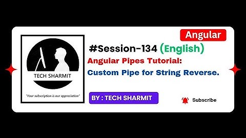Custom pipe for string reverse in Angular | Custom Pipes in Angular in English (Session‑134)