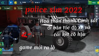 Police Sim 2022 || "Game Mới" Hoá Thân Thành Cảnh Sát Bắn Tốc Độ Xe Đồ Hoạ Siêu Đẹp | MobileGaming screenshot 5