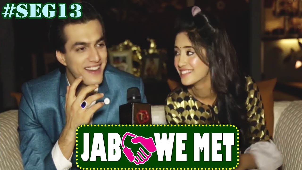 Jab We Met #Seg13 с Мохсином Кханом и Шиванги Джоши | Эксклюзив от Telly Reporter