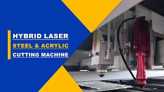 Metal & Nonmetal Hybrid Laser Cutter Cutting Steel and Acrylic Sheets
