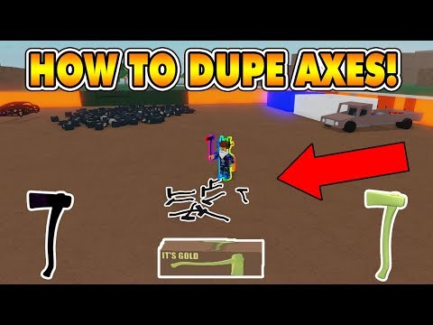 How To Duplicate Axes Legit Method Not Patched Lumber Tycoon 2 Roblox Youtube - how to dupe axes new dupe method still working 2019 not patched lumber tycoon 2 roblox youtube