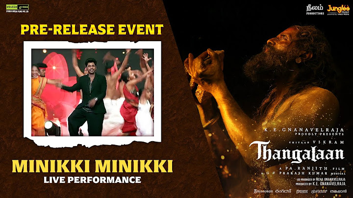 Minikki Minikki - Live Performance | Thangalaan Pre-Release Event LIVE | Chiyaan Vikram