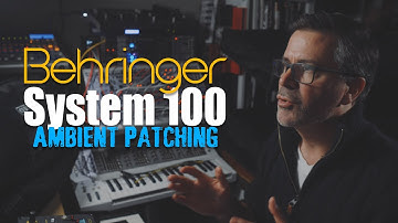 Behringer System 100 - Ambient Patching