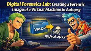 Digital Forensics Lab: Creating a Forensic Image of a Virtual Machine in Autopsy