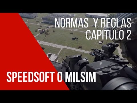 REGLAS Y NORMAS DEL AIRSOFT - SPEEDSOFT O MILSIM - CAPITULO 2 MODOS DE JUEGOS